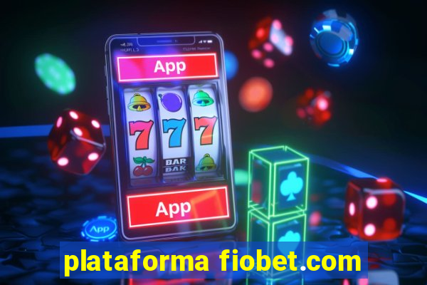 plataforma fiobet.com